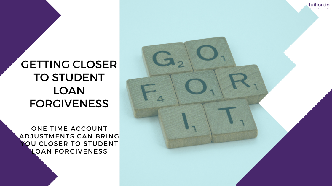 Account Adjustments Bring You Closer to Student Loan Forgiveness